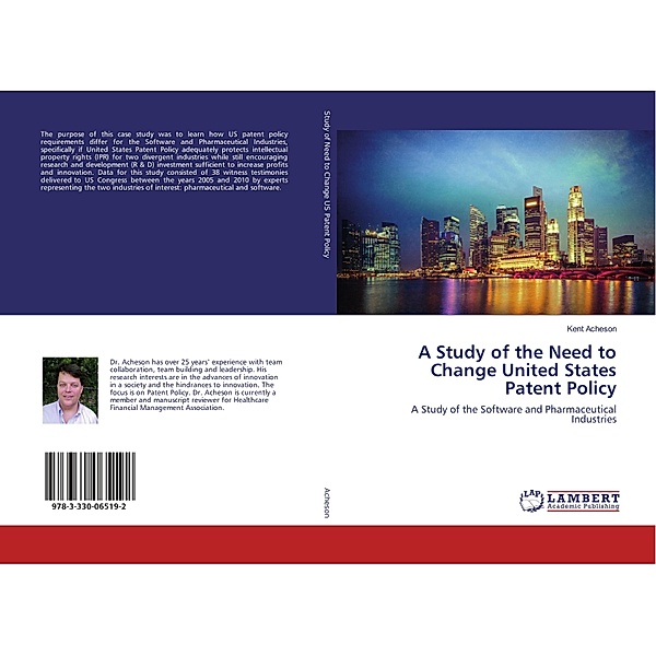 A Study of the Need to Change United States Patent Policy, Kent Acheson