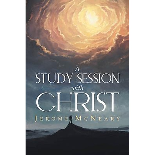 A Study Session with Christ, Jerome McNeary