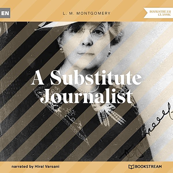 A Substitute Journalist, L. M. Montgomery