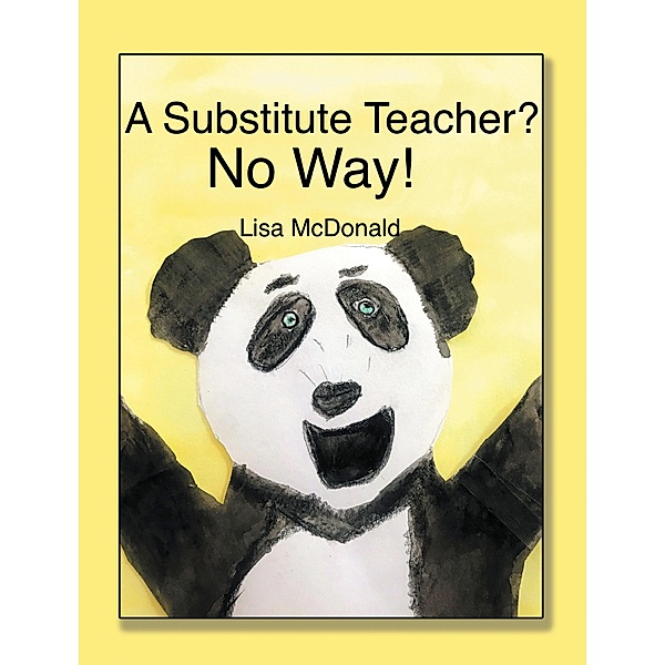 A SUBSTITUTE TEACHER?, Lisa McDonald
