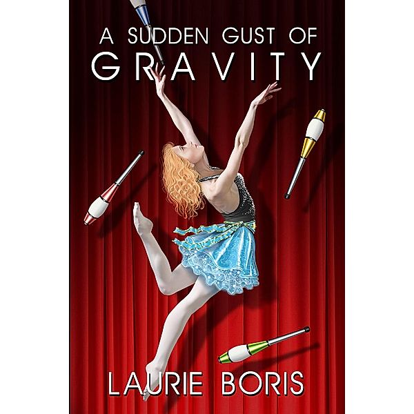 A Sudden Gust of Gravity, Laurie Boris