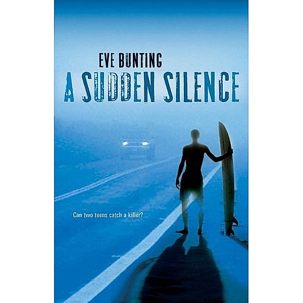 A Sudden Silence, Eve Bunting