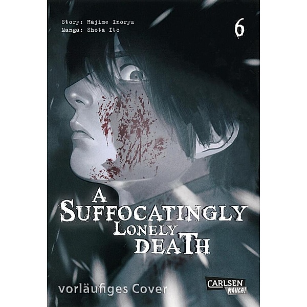 A Suffocatingly Lonely Death Bd.6, Hajime Inoryu, Shota Ito