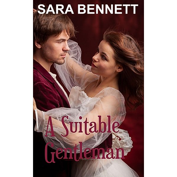 A Suitable Gentleman, Sara Bennett