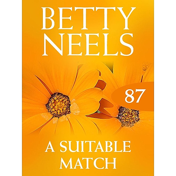 A Suitable Match (Betty Neels Collection, Book 87), Betty Neels