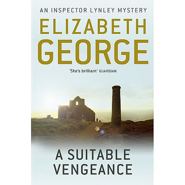 A Suitable Vengeance / Inspector Lynley Bd.4, Elizabeth George