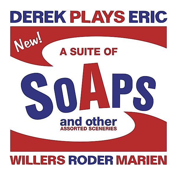 A Suite Of Soaps And Other Assorted Sceneries, Derek Plays Eric, Roder, Marien)