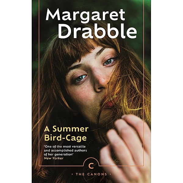 A Summer Bird-Cage / Canons, Margaret Drabble