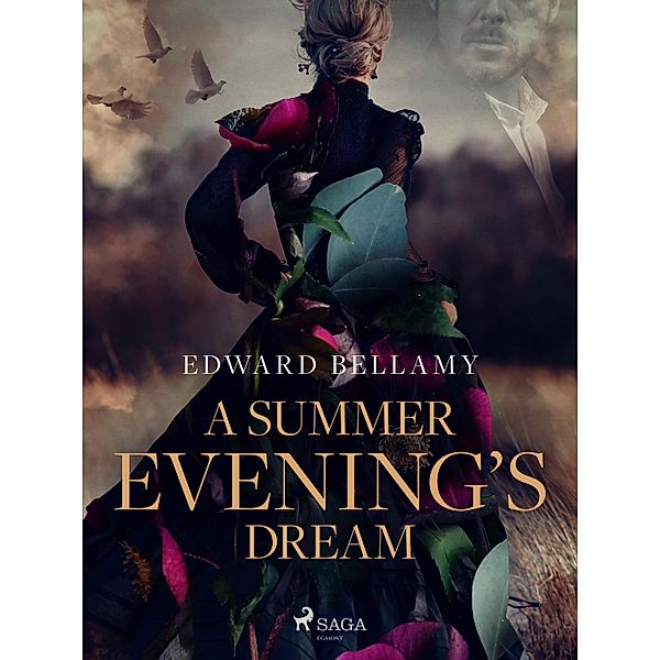 A Summer Evening's Dream, Edward Bellamy