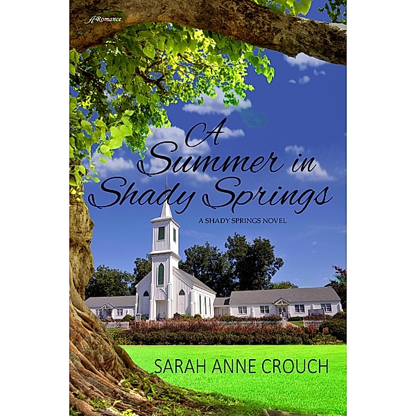 A Summer in Shady Springs, Sarah Anne Crouch