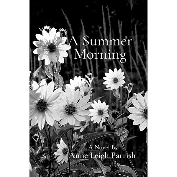 A Summer Morning, Anne Leigh Parrish