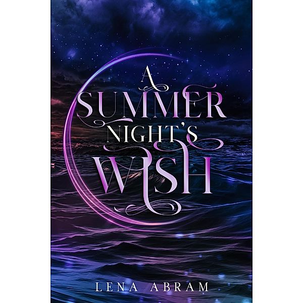 A Summer Night's Wish (Dominions, #2) / Dominions, Lena Abram