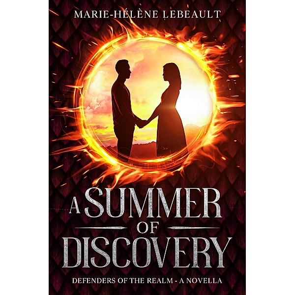 A Summer of Discovery (Defenders of the Realm, #1.5) / Defenders of the Realm, Marie-Hélène Lebeault