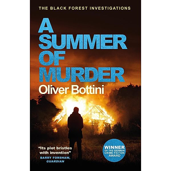 A Summer of Murder / The Black Forest Investigations Bd.2, Oliver Bottini