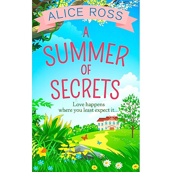 A Summer Of Secrets (Countryside Dreams, Book 3) / HQ Digital, Alice Ross