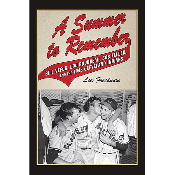 A Summer to Remember, Lew Freedman