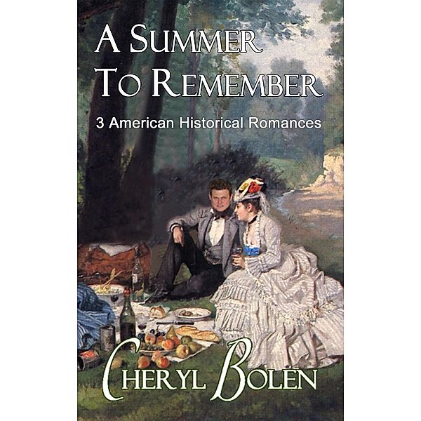 A Summer to Remember, Cheryl Bolen