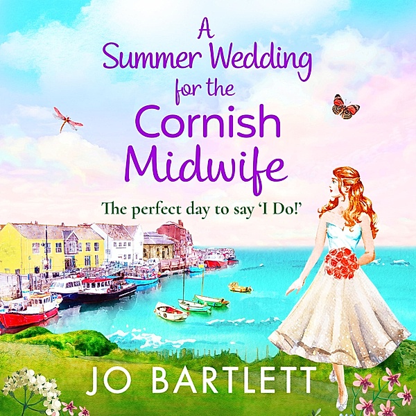 A Summer Wedding For The Cornish Midwife, Jo Bartlett