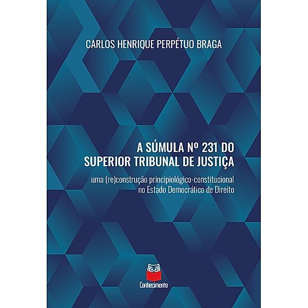 A súmula nº 231 do Superior Tribunal de Justiça, Carlos Henrique Perpétuo Braga