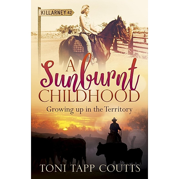 A Sunburnt Childhood, Toni Tapp Coutts