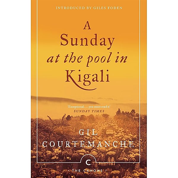 A Sunday At The Pool In Kigali / Canons Bd.10, Gil Courtemanche