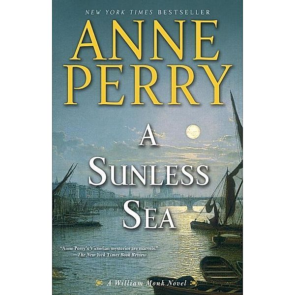 A Sunless Sea / William Monk Bd.18, Anne Perry