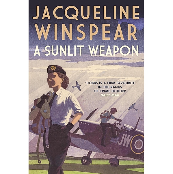 A Sunlit Weapon / Maisie Dobbs Bd.17, Jacqueline Winspear