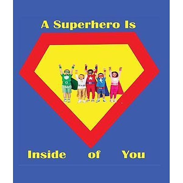 A Superhero is Inside of You, Erika Silverman