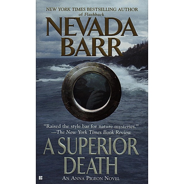 A Superior Death / An Anna Pigeon Novel Bd.2, Nevada Barr