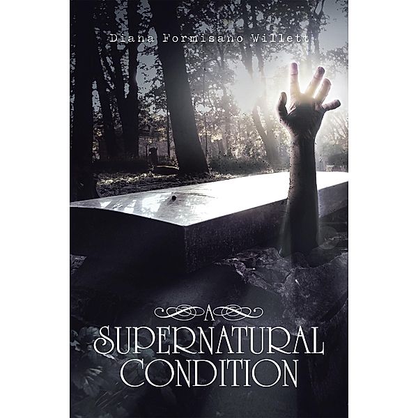 A Supernatural Condition, Diana Formisano Willett