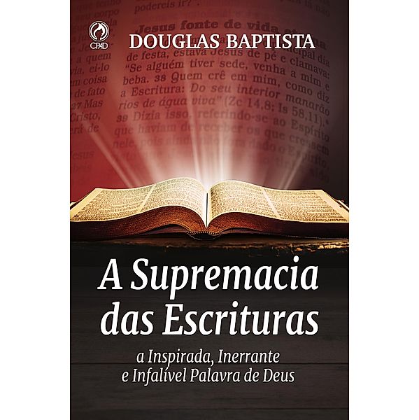 A Supremacia das Escrituras, Baptista Douglas