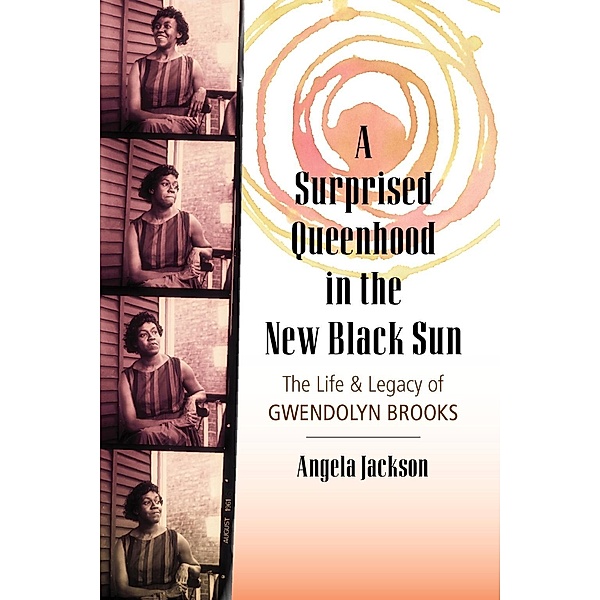 A Surprised Queenhood in the New Black Sun, Angela Jackson