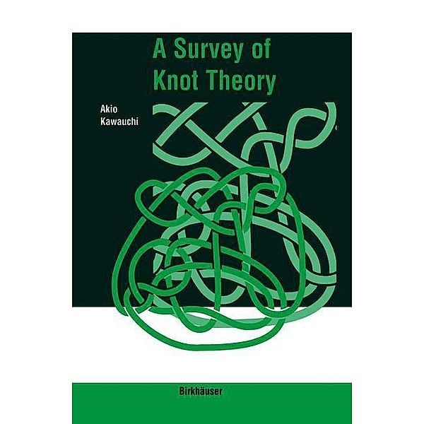A Survey of Knot Theory, Akio Kawauchi