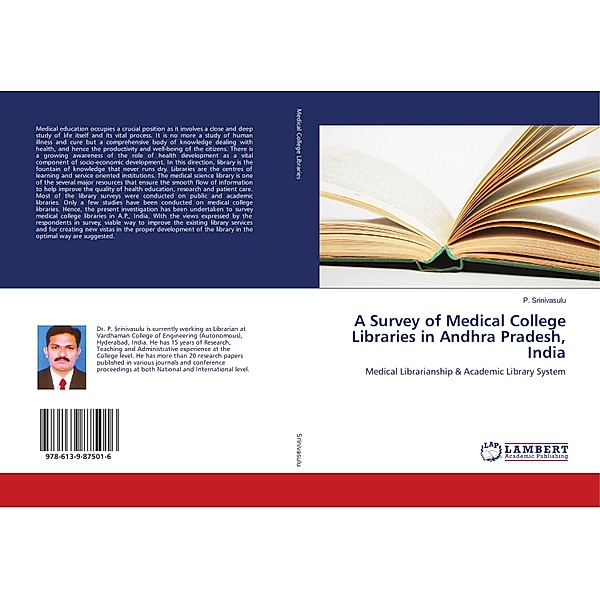 A Survey of Medical College Libraries in Andhra Pradesh, India, P. Srinivasulu