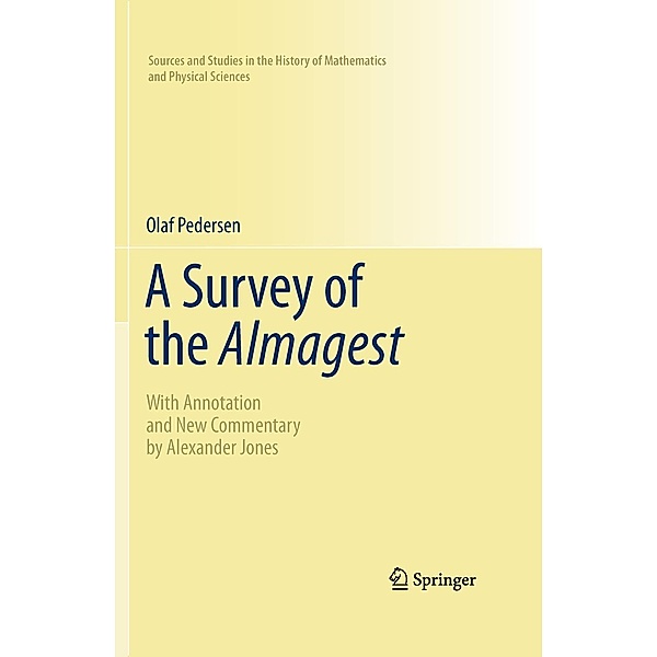A Survey of the Almagest / Sources and Studies in the History of Mathematics and Physical Sciences, Olaf Pedersen
