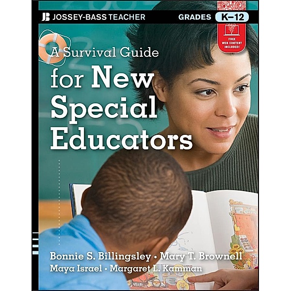 A Survival Guide for New Special Educators / J-B Ed: Survival Guides, Bonnie S. Billingsley, Mary T. Brownell, Maya Israel, Margaret L. Kamman