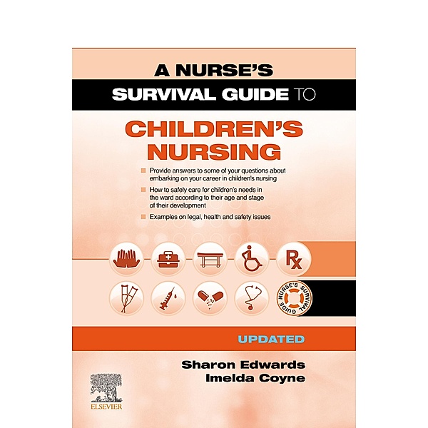 A Survival Guide to Children's Nursing - Updated Edition, Sharon L. Edwards, Imelda Coyne