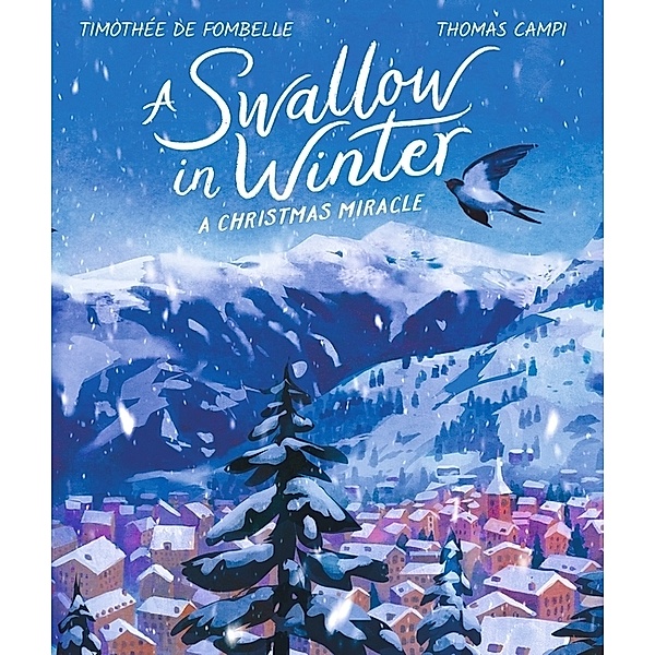 A Swallow in Winter, Timothée de Fombelle