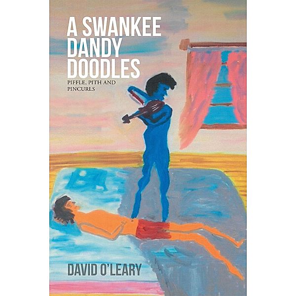 A Swankee Dandy Doodles, David O'leary