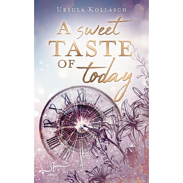 A Sweet Taste of Today / A Sensation of Time Bd.2, Ursula Kollasch