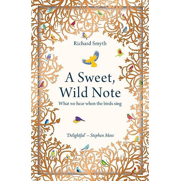 A Sweet, Wild Note, Richard Smyth