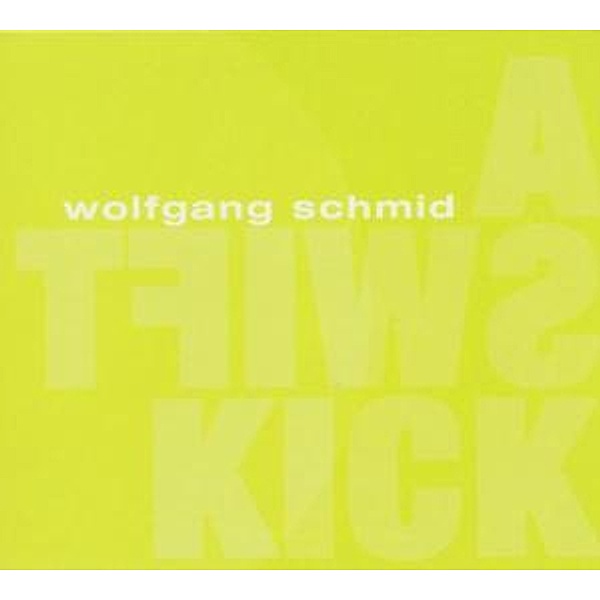 A Swift Kick, Wolfgang Schmid