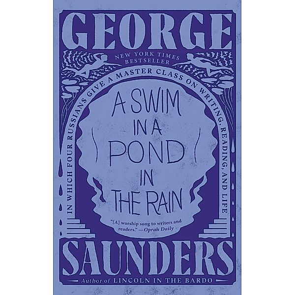 A Swim in a Pond in the Rain, George Saunders