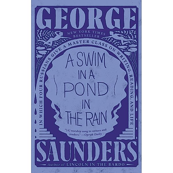 A Swim in a Pond in the Rain, George Saunders