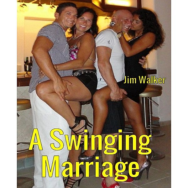 A Swinging Marriage, Jim Walker