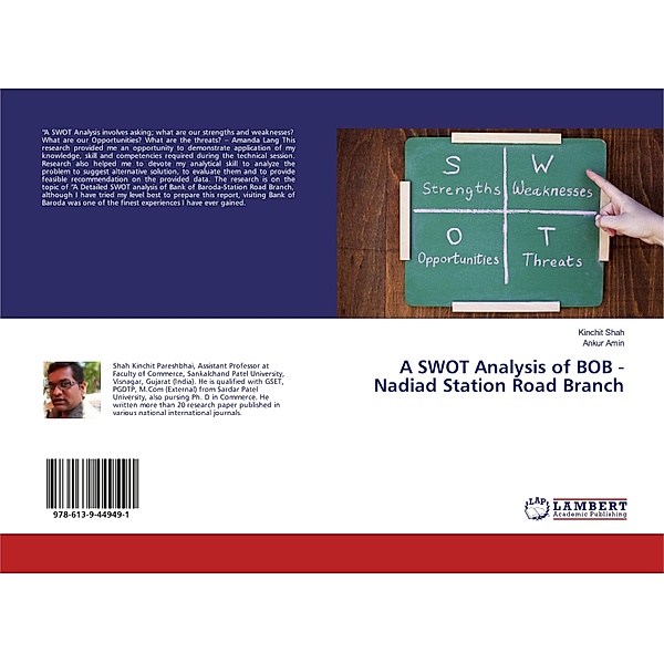 A SWOT Analysis of BOB - Nadiad Station Road Branch, Kinchit Shah, Ankur Amin