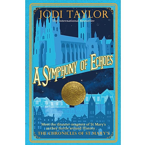 A Symphony of Echoes / Chronicles of St. Mary's Bd.2, Jodi Taylor