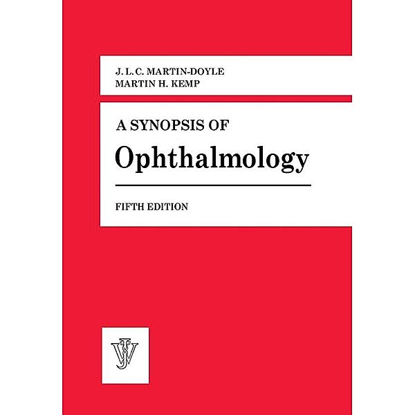 A Synopsis of Ophthalmology, J. L. C. Martin-Doyle, Martin H. Kemp