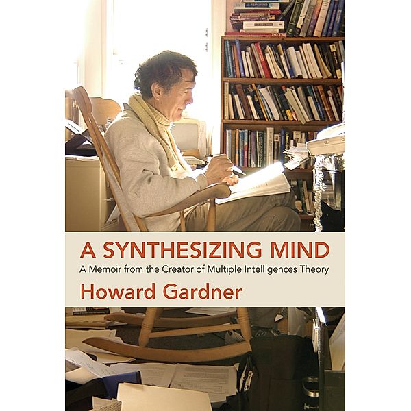 A Synthesizing Mind, Howard Gardner