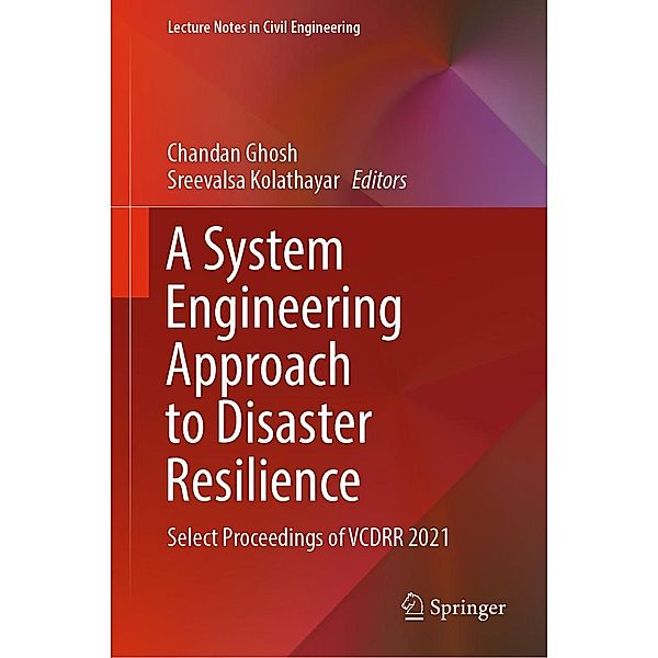 A System Engineering Approach to Disaster Resilience / Lecture Notes in Civil Engineering Bd.205